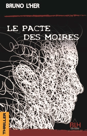 Le Pacte des Moires - Bruno L'Her