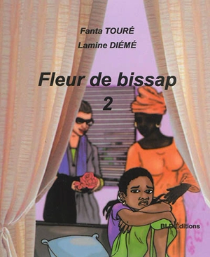 Fleur de bissap. Vol. 2 - Fanta Touré