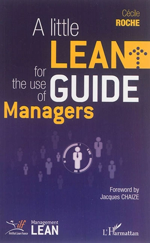 A little lean guide for the use of managers - Cécile Roche