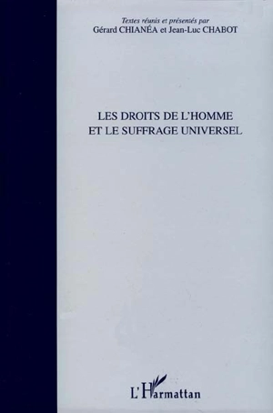 Les droits de l'homme et le suffrage universel : 1848, 1948, 1998