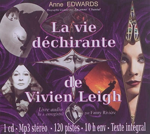 La vie déchirante de Vivien Leigh - Anne Edwards