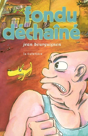 Fondu déchaîné - Jean Bourguignon