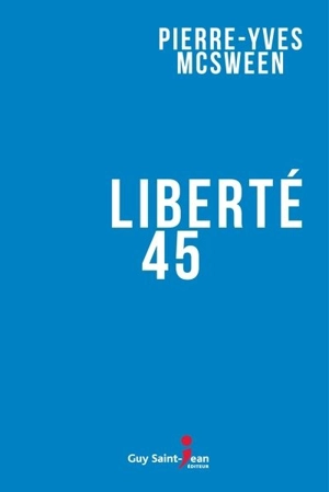 Liberté 45 - Pierre-Yves McSween