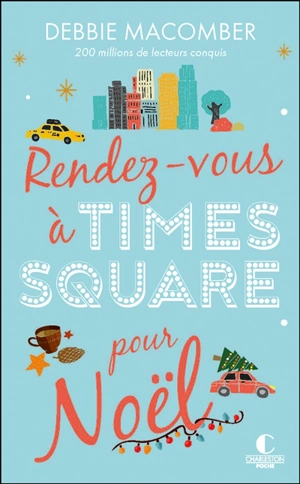 Rendez-vous à Times Square pour Noël - Debbie Macomber