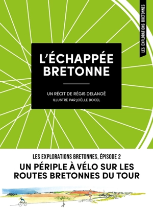 L'échappée bretonne - Régis Delanoë