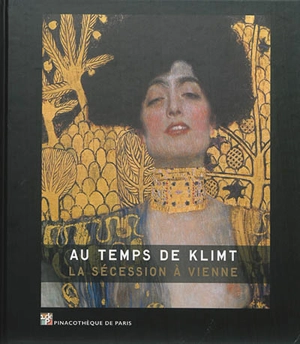 Au temps de Klimt : la Sécession à Vienne