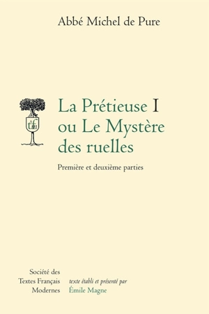 La prétieuse ou Le mystère des ruelles - Michel de Pure