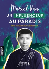 Marcel Van : un influenceur au paradis - Grégoire Corneloup