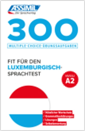 300 fit für den Luxemburgisch Sprachtest : niveau A2 - Jackie Weber-Messerich