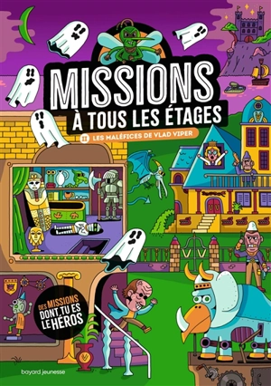 Missions à tous les étages. Vol. 2. Les maléfices de Vlad Viper - Paul Martin