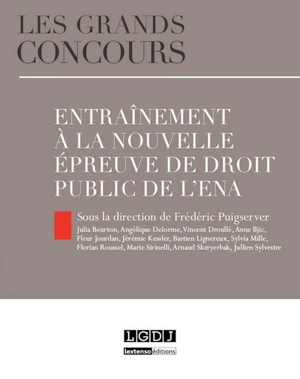 Entraînement à la nouvelle épreuve de droit public de l'ENA