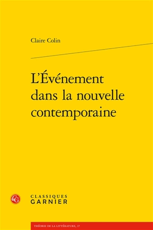 L'événement dans la nouvelle contemporaine - Claire Colin