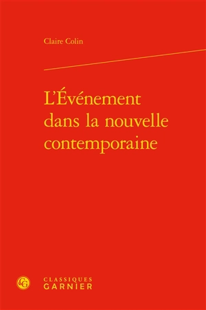 L'événement dans la nouvelle contemporaine - Claire Colin