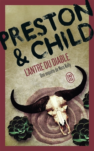 Une enquête de Nora Kelly. L'antre du diable - Douglas Preston