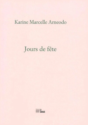 Jours de fête - Karine Marcelle Arneodo