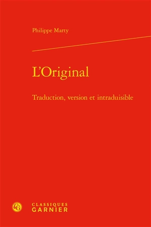 L'original : traduction, version et intraduisible - Philippe Marty