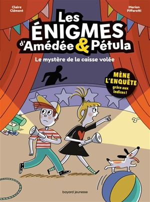 Les énigmes d'Amédée et Pétula. Le mystère de la caisse volée - Claire Clément