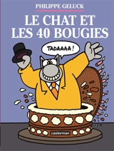 Le Chat. Vol. 24. Le Chat et les 40 bougies - Philippe Geluck