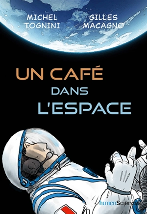 Un café dans l'espace - Michel Tognini