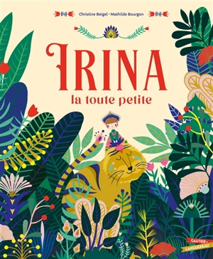 Irina la toute petite - Christine Beigel