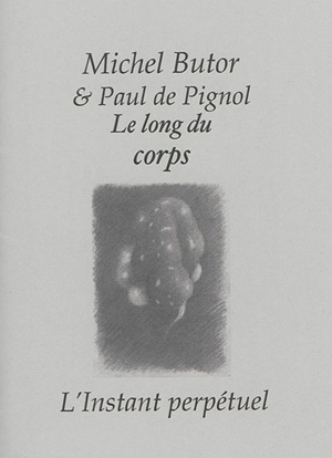 Le long du corps - Michel Butor