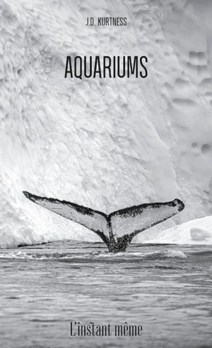 Aquariums - J. D, Kurtness