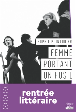 Femme portant un fusil - Sophie Pointurier