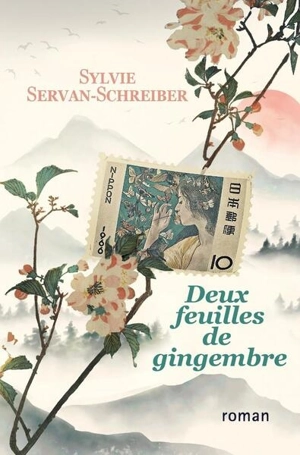 Deux feuilles de gingembre - Sylvie Servan-Schreiber