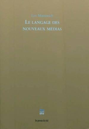 Le langage des nouveaux médias - Lev Manovitch