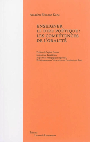 Enseigner le dire poétique : les compétences de l'oralité - Amadou Elimane Kane