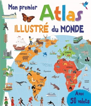 Mon premier atlas illustré du monde - Elodie Berton