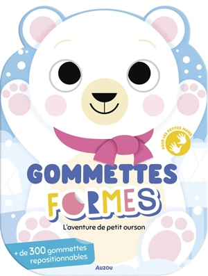 L'aventure de petit ourson : gommettes formes - Marta Sorte