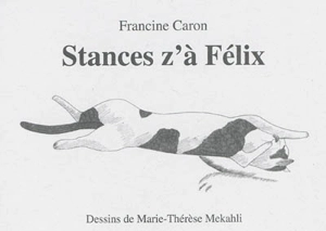 Stances z'à Félix - Francine Caron