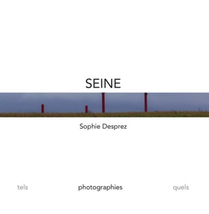 Seine - Sophie Desprez-Dri