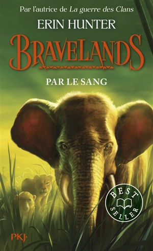 Bravelands. Vol. 3. Par le sang - Erin Hunter
