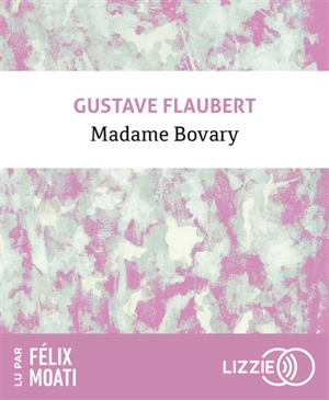 Madame Bovary - Gustave Flaubert