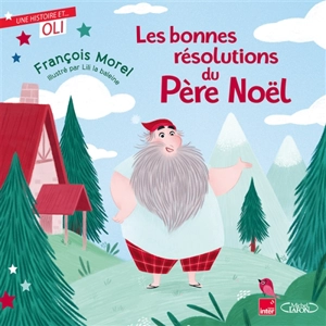 Les bonnes résolutions du Père Noël - François Morel