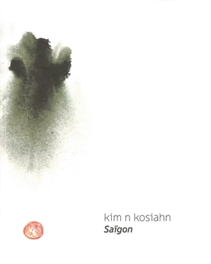 Saïgon : Kim n Kosiahn