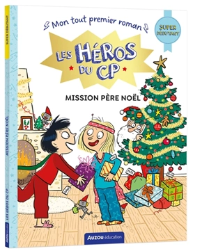 Les héros du CP. Mission Père Noël : super débutant - Eric Montigny