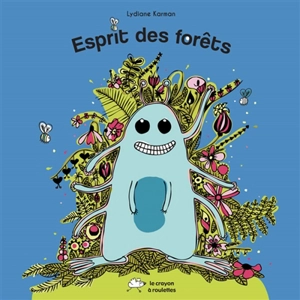 Esprit des forêts - Lydiane Karman