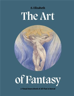 The Art of Fantasy - Elizabeth S.