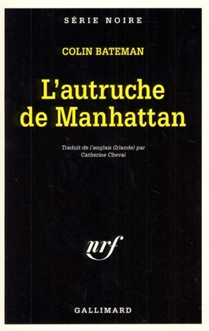 L'autruche de Manhattan - Colin Bateman