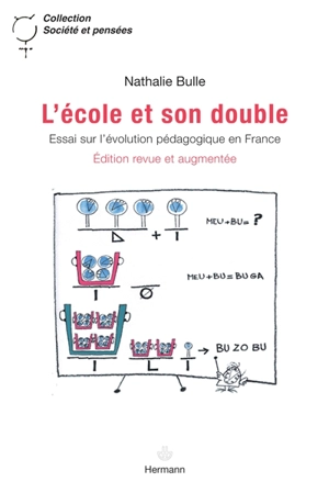 L'école et son double : essai sur l'évolution pédagogique en France - Nathalie Bulle