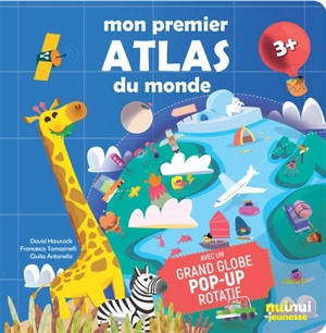 Mon premier atlas du monde - Francesco Tomasinelli