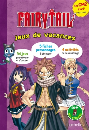 Fairy Tail : jeux de vacances : du CM2 à la 6e, 10-11 ans - Elisabeth Raoul