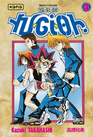 Yu-Gi-Oh !. Vol. 4 - Kazuki Takahashi