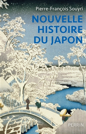 Nouvelle histoire du Japon - Pierre-François Souyri