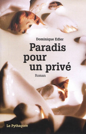 Paradis pour un privé - Dominique Edler