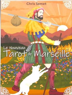 Le nouveau tarot de Marseille - Chris Semet