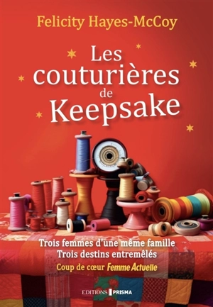 Les couturières de keepsake - Felicity Hayes-McCoy